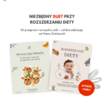 Duet Rozszerzanie Diety dla Świadomych Rodziców. Przewodnik po rozszerzaniu diety niemowlaka + 50 zdrowych i smacznych przepisów dla niemowlaka i jego rodziny.