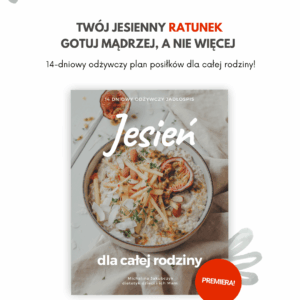 jadlospis plan posilkow dla calej rodziny