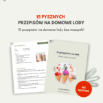 15 przepisów na domowe lody | Zrobisz je bez maszynki